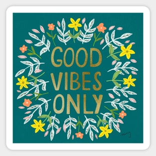 Good Vibes Only Metallic Gold | Floral Wreath | Quote Sticker